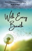 With Every Breath With Every Breath