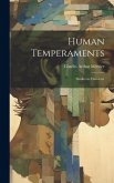 Human Temperaments: Studies in Character Human Temperaments: Studies in Character
