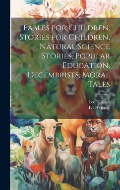 Cover Fables for Children, Stories for Children, Natural Science Stories, Popular Education, Decembrists, Moral Tales