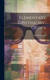 Elementary Ophthalmic Optics