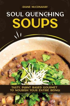 Soul Quenching Soups - McConahay, Diane