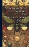 Selections From The Papers Of The Phasmatological Society Selections From The Papers Of The Phasmatological Society