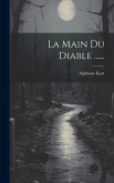 La Main Du Diable ......
