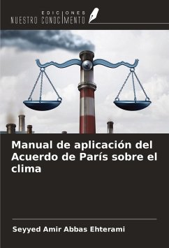 Manual de aplicación del Acuerdo de París sobre el clima - Ehterami, Seyyed Amir Abbas