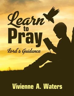 Learn to Pray - Waters, Vivienne A