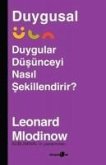 Duygusal - Duygular Düsünceyi Nasil Sekillendirir Duygusal - Duygular Düsünceyi Nasil Sekillendirir