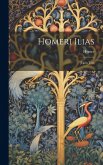 Homeri Ilias: [Latin Text