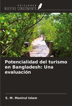 Cover Potencialidad del turismo en Bangladesh: Una evaluación