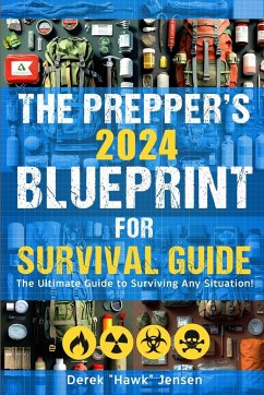 The Preppers 2024 Blueprint for Survival Guide - Jensen, Derek