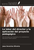 La labor del director y la aplicación del proyecto pedagógico