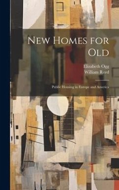 Cover New Homes for old; Public Housing in Europe and America