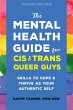 The Mental Health Guide for Cis and... - Bild 1