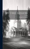 My First Mission My First Mission