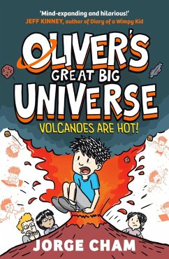 Cover Oliver's Great Big Universe: Volcanoes are Hot!