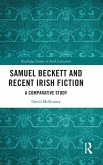 Samuel Beckett and Recent Irish Fiction Samuel Beckett and Recent Irish Fiction