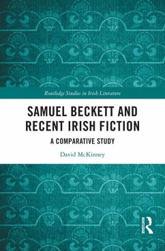 Samuel Beckett and Recent Irish Fiction - Mckinney, David