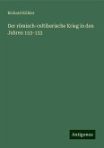 Der römisch-celtiberische Krieg in den Jahren 153-133