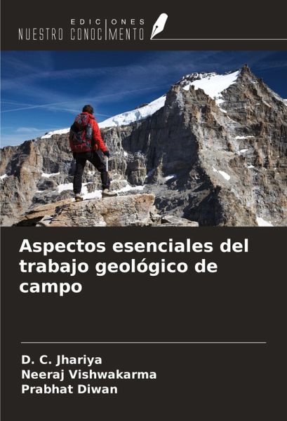 Aspectos esenciales del trabajo geológico de campo Aspectos esenciales del trabajo geológico de campo