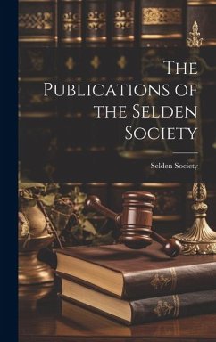 The Publications of the Selden Society Cover The Publications of the Selden Society