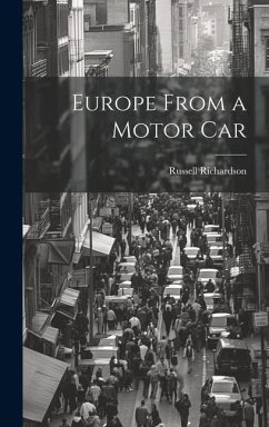 Europe From a Motor Car - Richardson, Russell