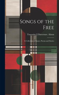 Cover Songs of the Free; a Collection of Essays, Poems and Stories