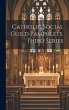 Catholic Social Guild Pamphlets. Third... - Bild 1