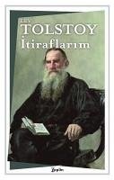 Itiraflarim - Nikolayevic Tolstoy, Lev