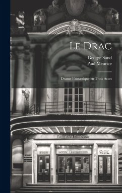 Le drac; drame fantastique en trois actes Cover Le drac; drame fantastique en trois actes