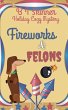 Fireworks & Felons - Bild 1
