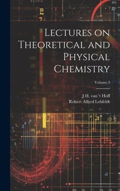 Cover Lectures on Theoretical and Physical Chemistry; Volume 3