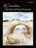 The River of Death Flows Up The River of Death Flows Up