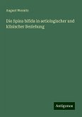 Die Spina bifida in aetiologischer und klinischer Beziehung