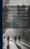 Horace Mann and the Public School in the United States