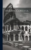 Ab Urbe Condita: Buch Vi - X; Volume 3 Ab Urbe Condita: Buch Vi - X; Volume 3