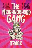 The Neighborhood Gang