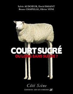 Court sucré ou long sans sucre ? - Audcoeur, Sylvie; Basant, David; Chapelle, Bruno - Yéni