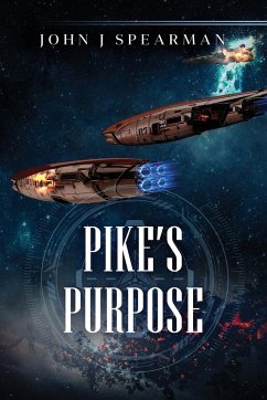 Pike's Purpose - Spearman, John J