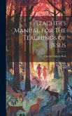 Teacher's Manual for The Teachings of Jesus