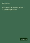 Das katholische Directorium des Corpus evangelicorum