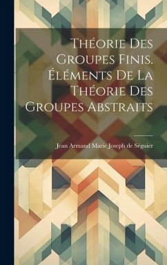 Cover Théorie des groupes finis. Éléments de la théorie des groupes abstraits
