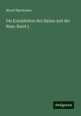 Die Krankheiten des Halses und der Nase. Band 2