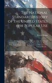 The National Standard History of the United States for Popular Use: A Complete and Concise Account of the Growth and Development of the Nation From it The National Standard History of the United States for Popular Use: A Complete and Concise Account of the Growth and Development of the Nation From it