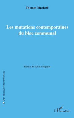 Les mutations contemporaines du bloc communal - Machefé, Thomas