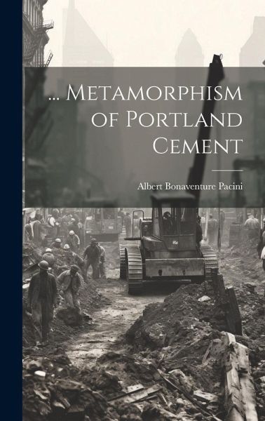 ... Metamorphism of Portland Cement