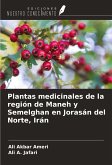 Plantas medicinales de la región de Maneh y Semelghan en Jorasán del Norte, Irán