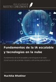 Fundamentos de la IA escalable y tecnologías en la nube