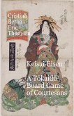 Keisai Eisen A T¿kaid¿ Board Game of Courtesans Keisai Eisen A T¿kaid¿ Board Game of Courtesans