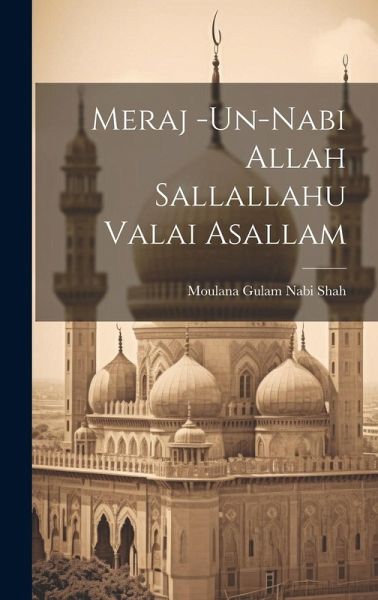 Meraj -Un-Nabi Allah Sallallahu Valai Asallam