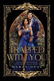 Trapped With You (Remastered)