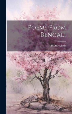 Poems From Bengali - Aurobindo, Sri